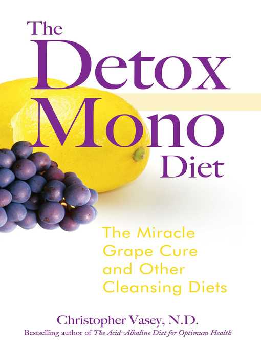 Title details for The Detox Mono Diet by Christopher Vasey - Available
